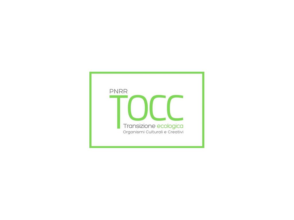 Bando "Transizione Ecologica Organismi Culturali E Creativi" - TOCC ...